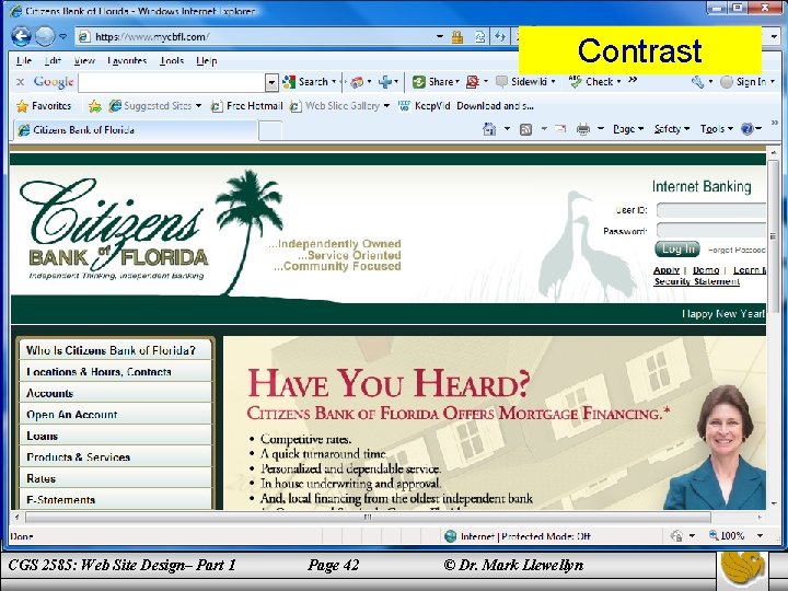 Contrast CGS 2585: Web Site Design– Part 1 Page 42 © Dr. Mark Llewellyn