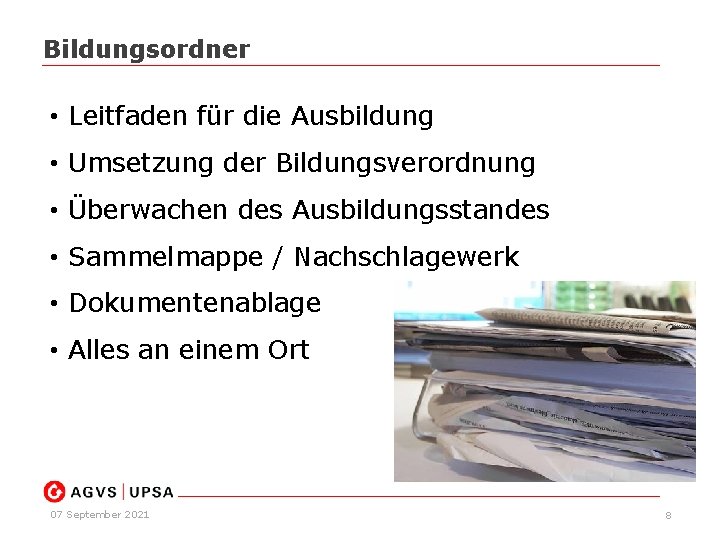 Bildungsordner • Leitfaden für die Ausbildung • Umsetzung der Bildungsverordnung • Überwachen des Ausbildungsstandes