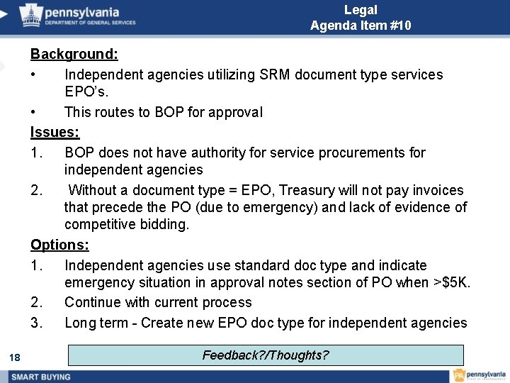 Legal Agenda Item #10 Background: • Independent agencies utilizing SRM document type services EPO’s.