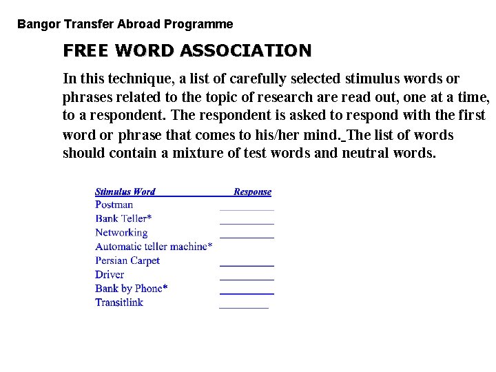 Bangor Transfer Abroad Programme PGDM FREE WORD ASSOCIATION In this technique, a list of