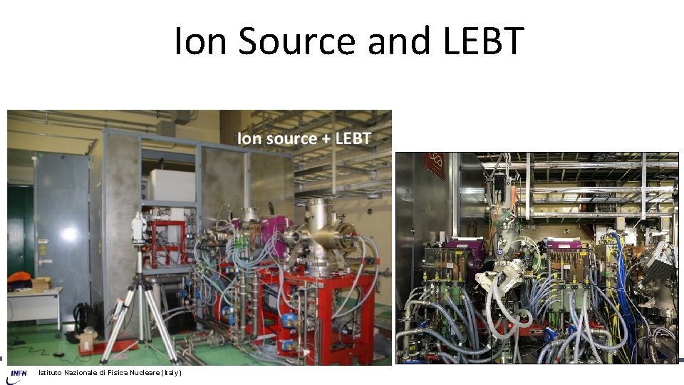 Ion Source and LEBT Istituto Nazionale di Fisica Nucleare (Italy) 