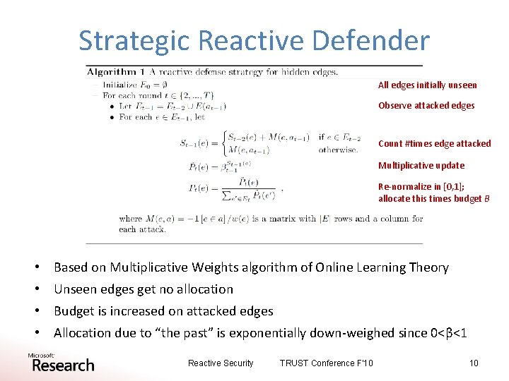 Strategic Reactive Defender All edges initially unseen Observe attacked edges Count #times edge attacked