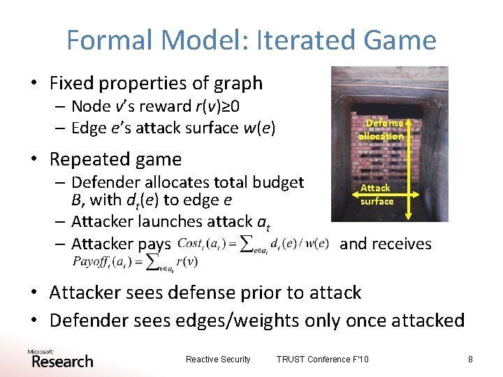 Formal Model: Iterated Game • Fixed properties of graph – Node v’s reward r(v)≥