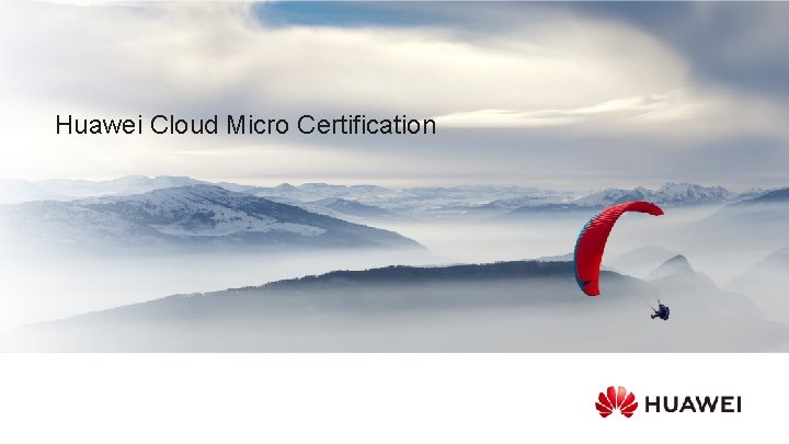 Huawei Cloud Micro Certification 