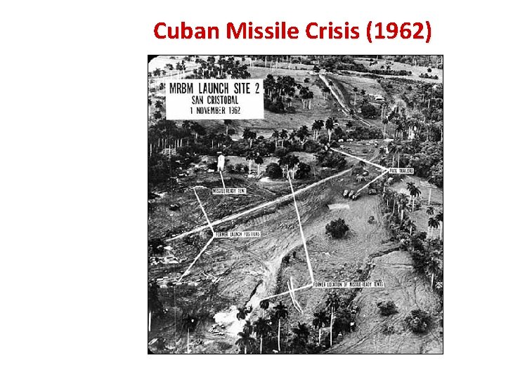 Cuban Missile Crisis (1962) 