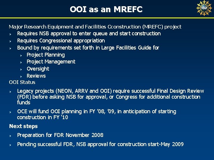 OOI as an MREFC Major Research Equipment and Facilities Cconstruction (MREFC) project Ø Ø