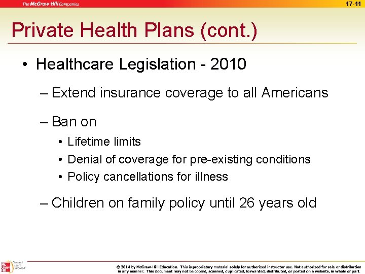 17 -11 Private Health Plans (cont. ) • Healthcare Legislation - 2010 – Extend