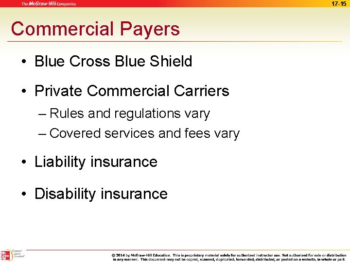 17 -15 Commercial Payers • Blue Cross Blue Shield • Private Commercial Carriers –
