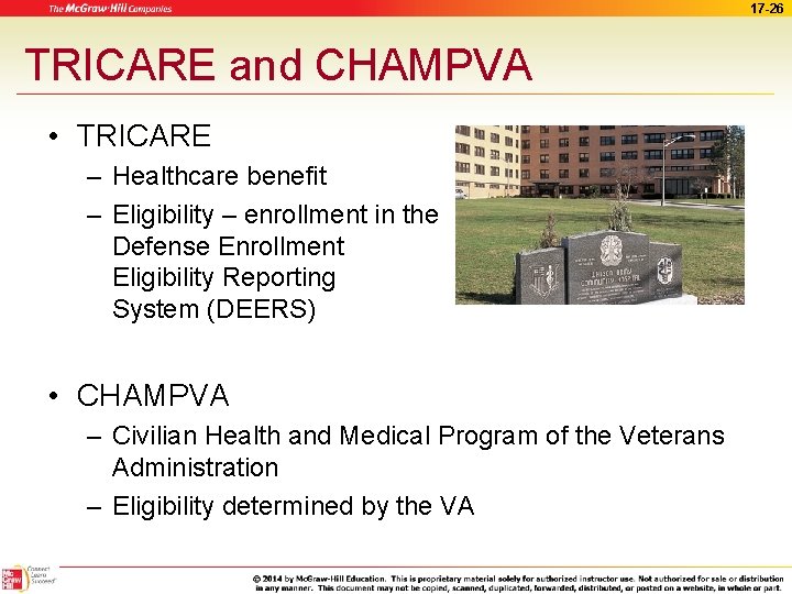 17 -26 TRICARE and CHAMPVA • TRICARE – Healthcare benefit – Eligibility – enrollment