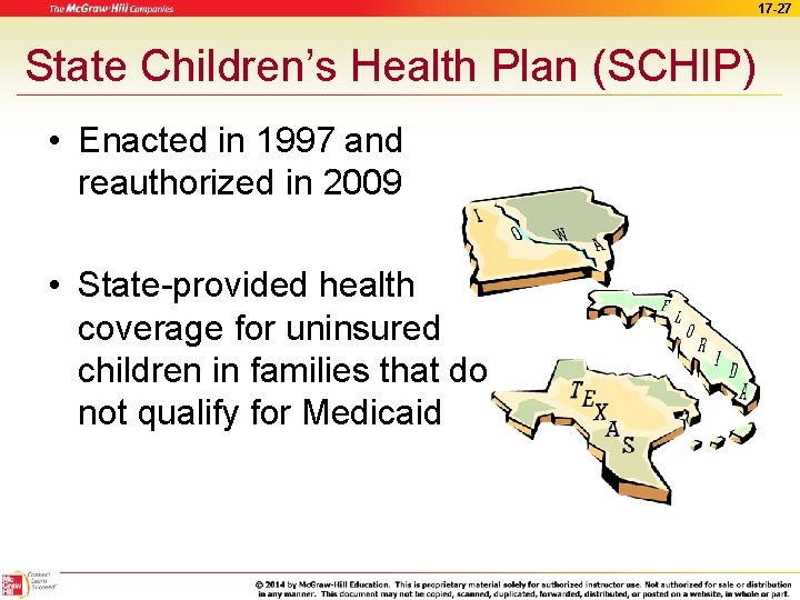 17 -27 State Children’s Health Plan (SCHIP) • Enacted in 1997 and reauthorized in