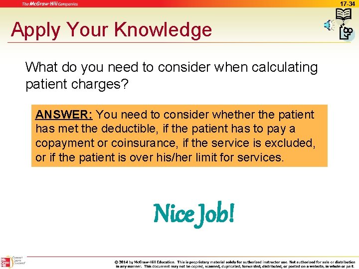 17 -34 Apply Your Knowledge What do you need to consider when calculating patient
