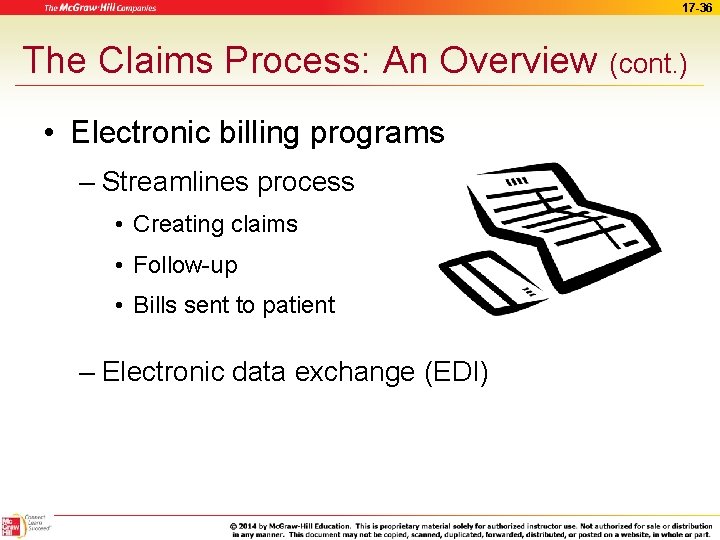 17 -36 The Claims Process: An Overview • Electronic billing programs – Streamlines process