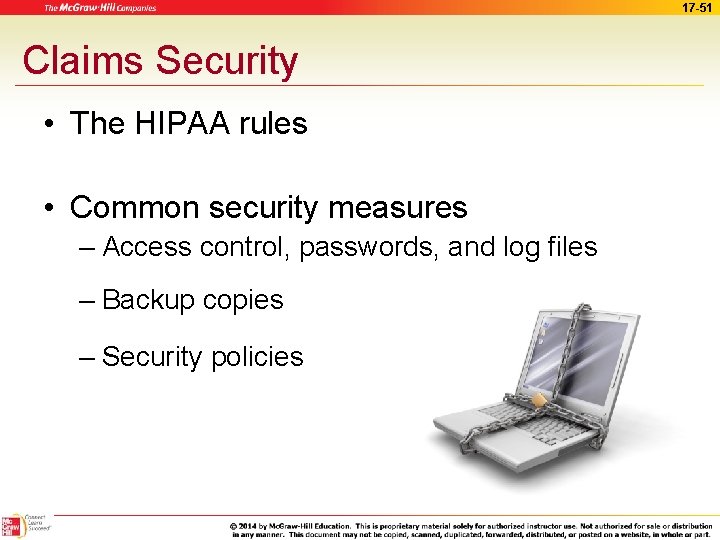 17 -51 Claims Security • The HIPAA rules • Common security measures – Access