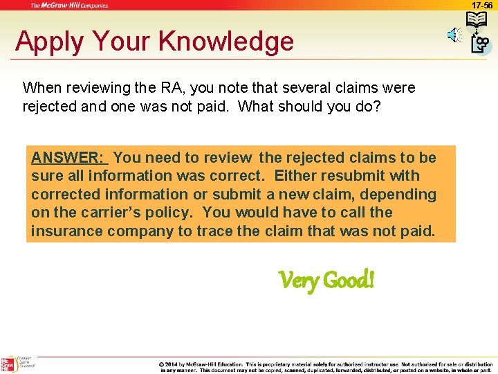 17 -56 Apply Your Knowledge When reviewing the RA, you note that several claims