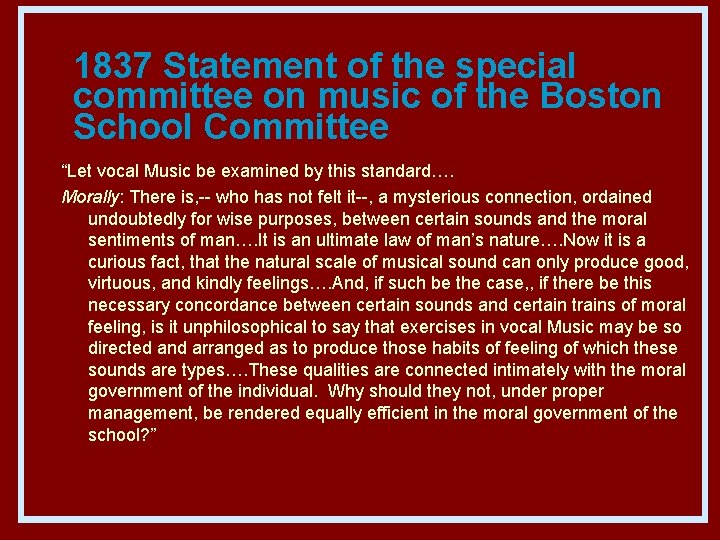 1837 Statement of the special committee on music of the Boston School Committee “Let