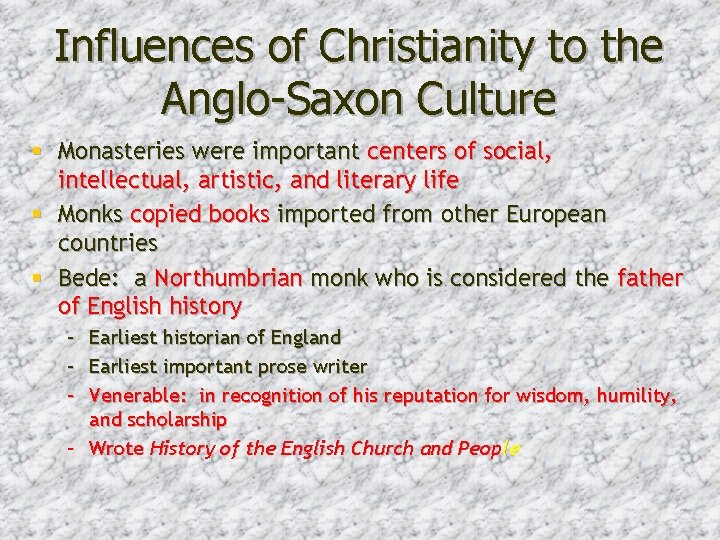 Influences of Christianity to the Anglo-Saxon Culture § Monasteries were important centers of social,