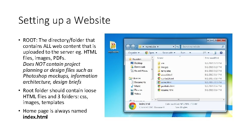 Setting up a Website • ROOT: The directory/folder that contains ALL web content that Setting up a Website • ROOT: The directory/folder that contains ALL web content that