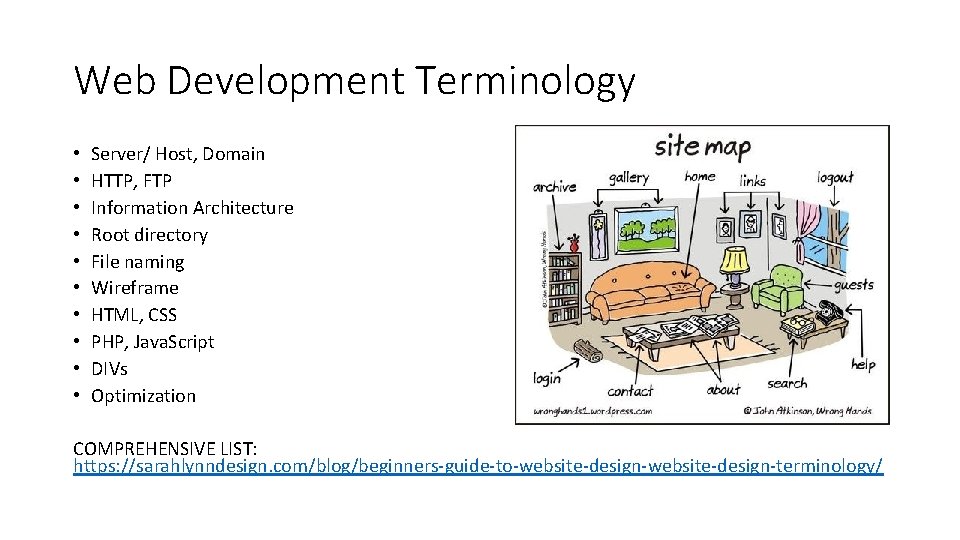 Web Development Terminology • • • Server/ Host, Domain HTTP, FTP Information Architecture Root