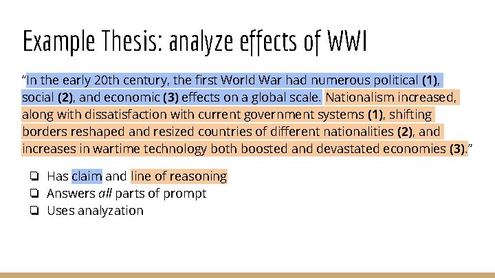 Example Thesis: analyze effects of WWI “In the early 20 th century, the first