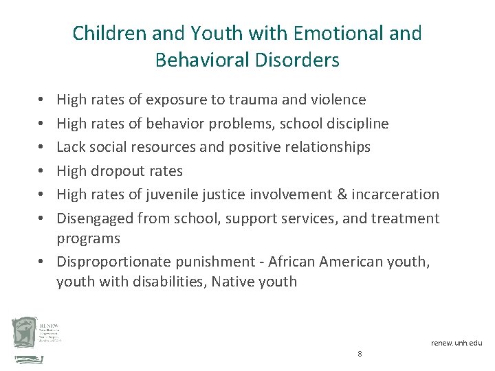 Children and Youth with Emotional and Behavioral Disorders High rates of exposure to trauma
