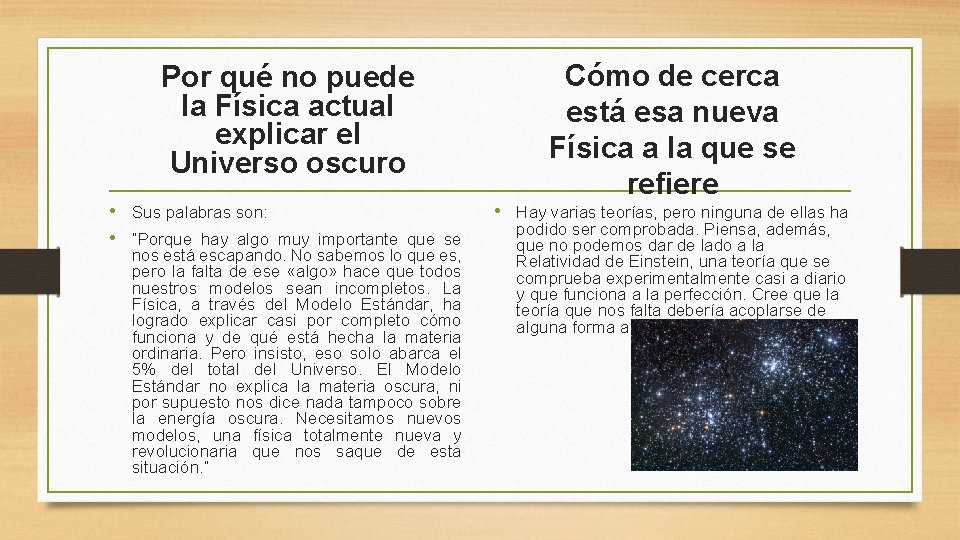 Por qué no puede la Física actual explicar el Universo oscuro Cómo de cerca