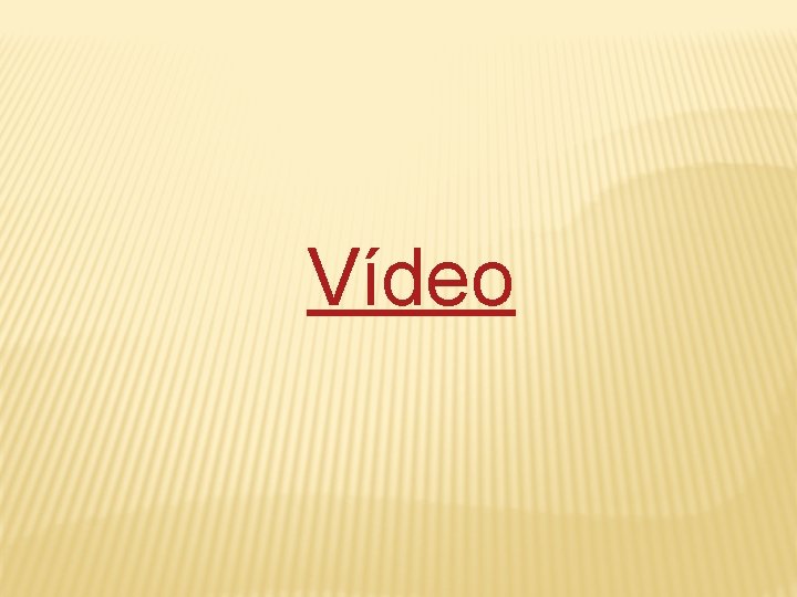 Vídeo 