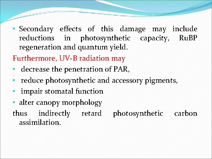 UV radiation and Plants The UVB and UVC