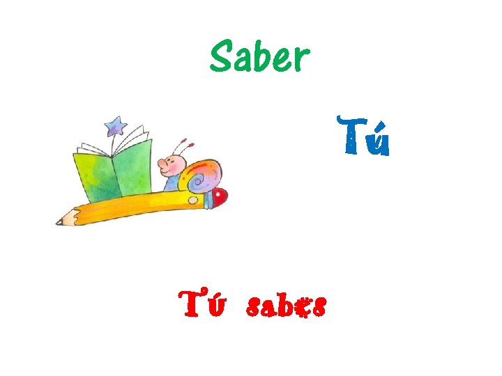 Saber Tú Tú sabes 