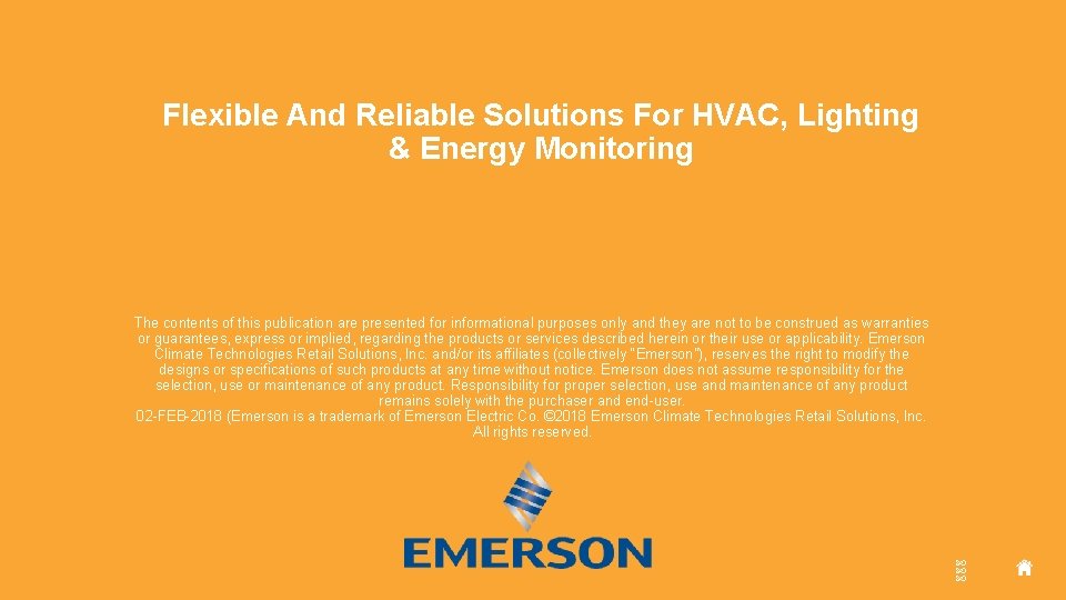 Flexible And Reliable Solutions For HVAC, Lighting & Energy Monitoring The contents of this