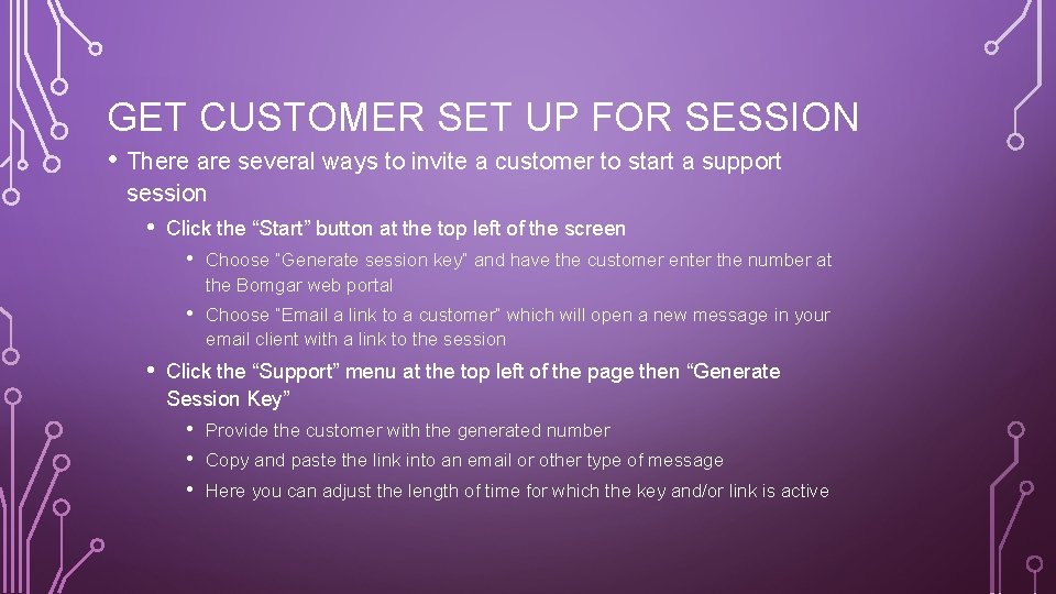 GET CUSTOMER SET UP FOR SESSION • There are several ways to invite a