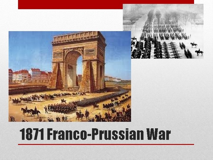 1871 Franco-Prussian War 