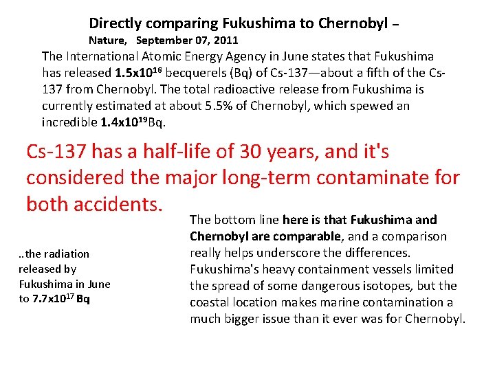 Directly comparing Fukushima to Chernobyl – Nature, September 07, 2011 The International Atomic Energy