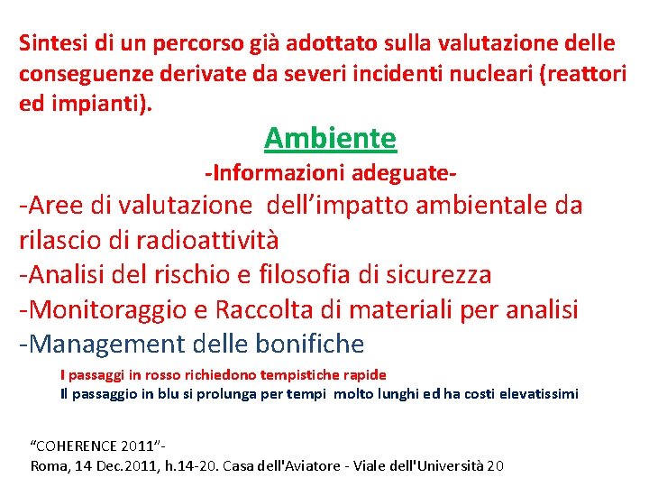 Sintesi di un percorso già adottato sulla valutazione delle conseguenze derivate da severi incidenti