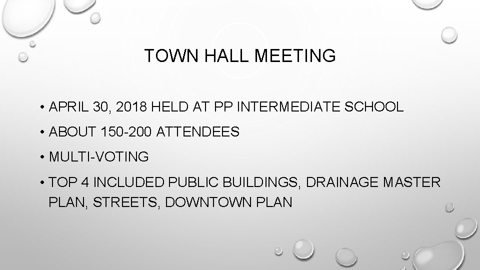 TOWN HALL MEETING • APRIL 30, 2018 HELD AT PP INTERMEDIATE SCHOOL • ABOUT