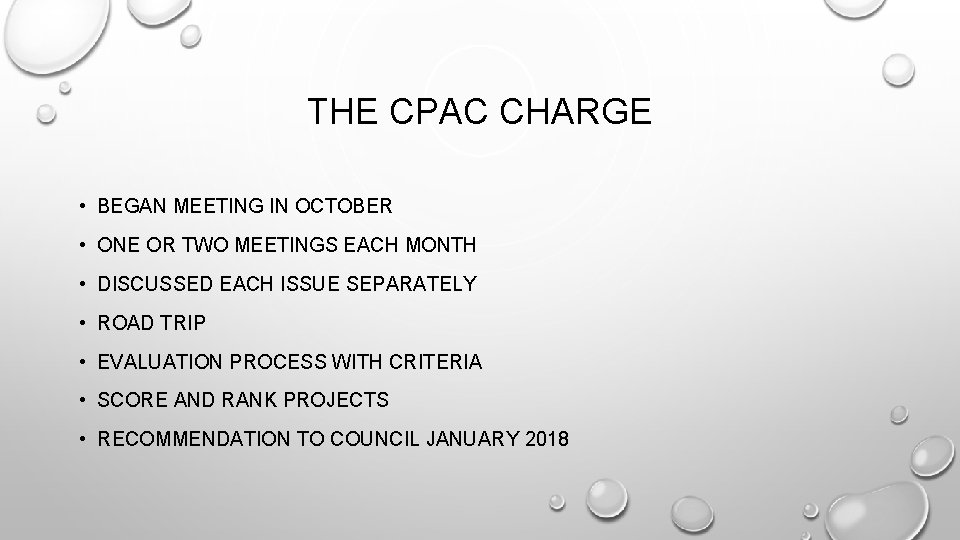 THE CPAC CHARGE • BEGAN MEETING IN OCTOBER • ONE OR TWO MEETINGS EACH