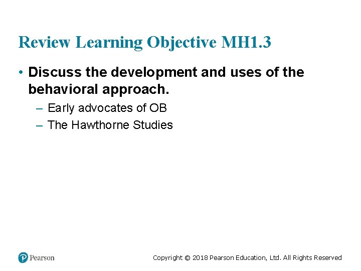 Review Learning Objective MH 1. 3 • Discuss the development and uses of the