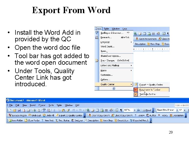 Export From Word • Install the Word Add in provided by the QC •
