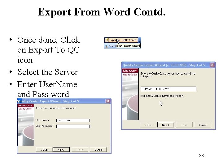 Export From Word Contd. • Once done, Click on Export To QC icon •