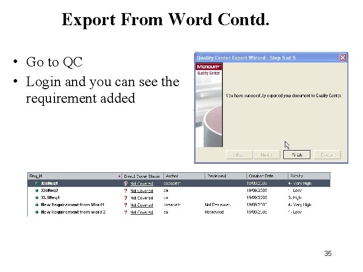 Export From Word Contd. • Go to QC • Login and you can see