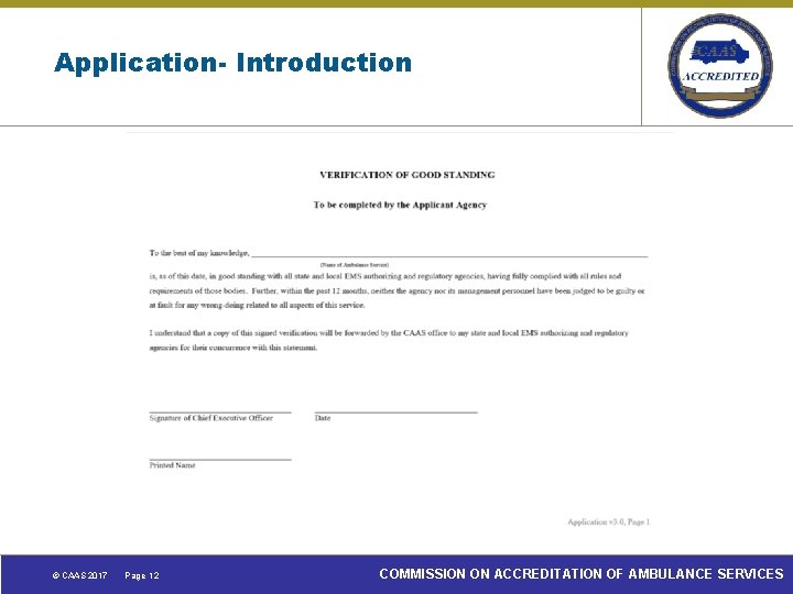 Application- Introduction © CAAS 2017 Page 12 COMMISSION ON ACCREDITATION OF AMBULANCE SERVICES 