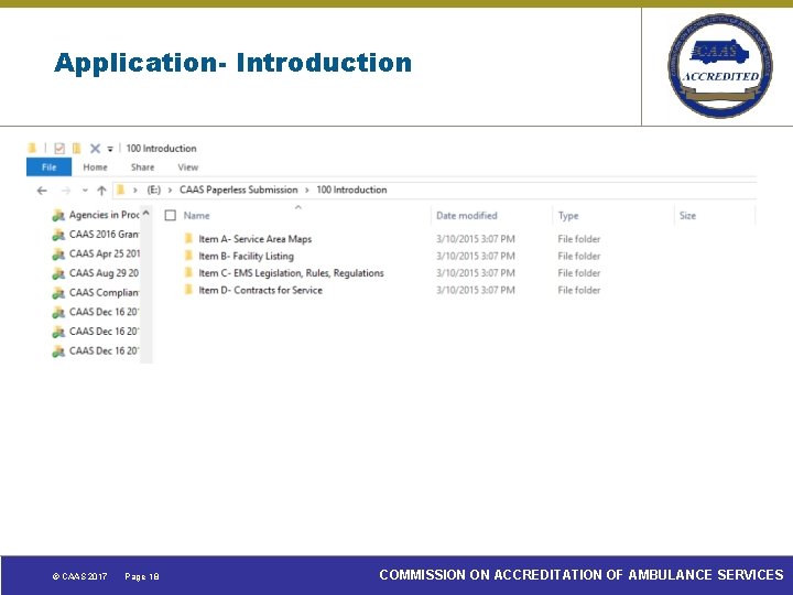 Application- Introduction © CAAS 2017 Page 18 COMMISSION ON ACCREDITATION OF AMBULANCE SERVICES 