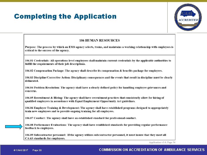 Completing the Application © CAAS 2017 Page 20 COMMISSION ON ACCREDITATION OF AMBULANCE SERVICES