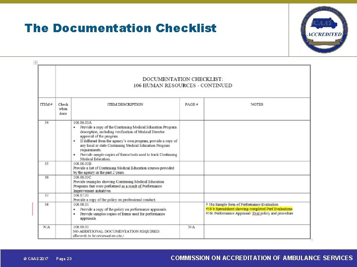 The Documentation Checklist © CAAS 2017 Page 23 COMMISSION ON ACCREDITATION OF AMBULANCE SERVICES