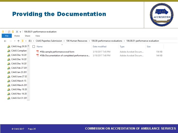 Providing the Documentation © CAAS 2017 Page 25 COMMISSION ON ACCREDITATION OF AMBULANCE SERVICES