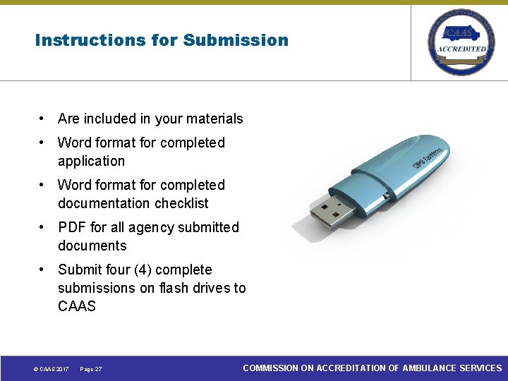 Instructions for Submission • Are included in your materials • Word format for completed