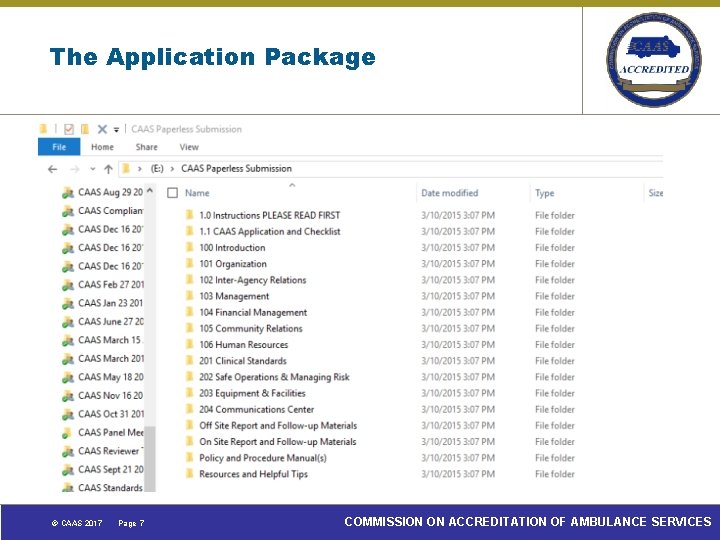 The Application Package © CAAS 2017 Page 7 COMMISSION ON ACCREDITATION OF AMBULANCE SERVICES
