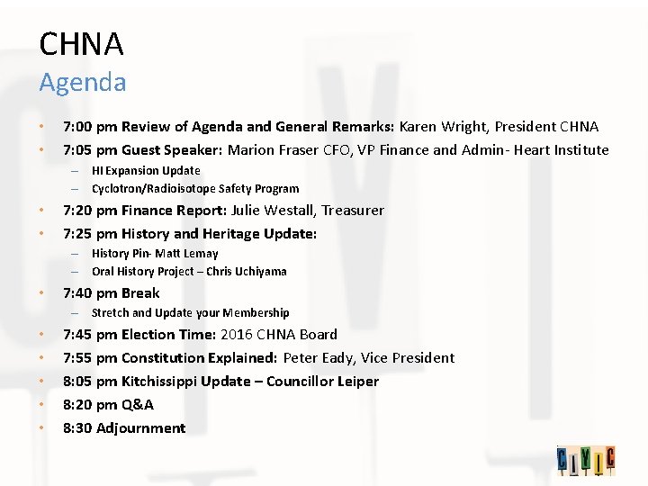 CHNA Agenda • • 7: 00 pm Review of Agenda and General Remarks: Karen