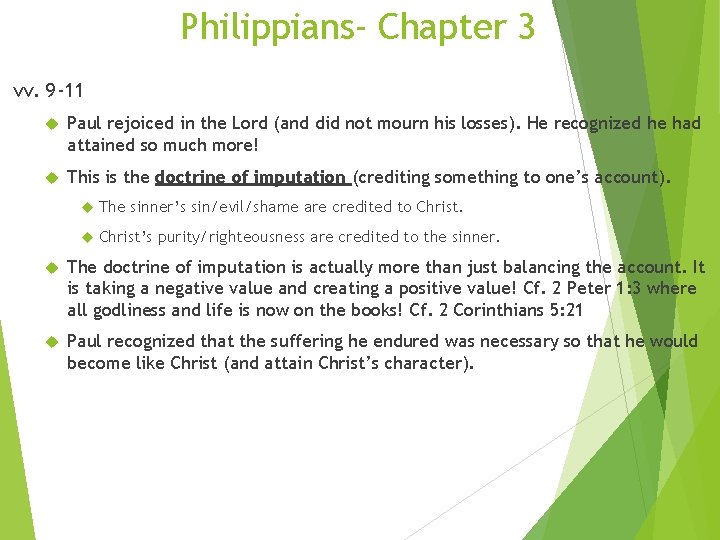 Philippians- Chapter 3 vv. 9 -11 Paul rejoiced in the Lord (and did not