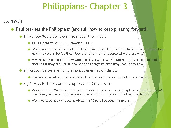 Philippians- Chapter 3 vv. 17 -21 Paul teaches the Philippians (and us!) how to