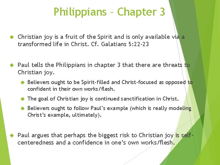 Philippians – Chapter 3 Christian joy is a fruit of the Spirit and is